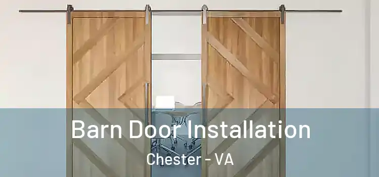 Barn Door Installation Chester - VA