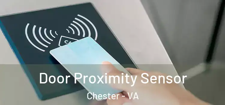 Door Proximity Sensor Chester - VA